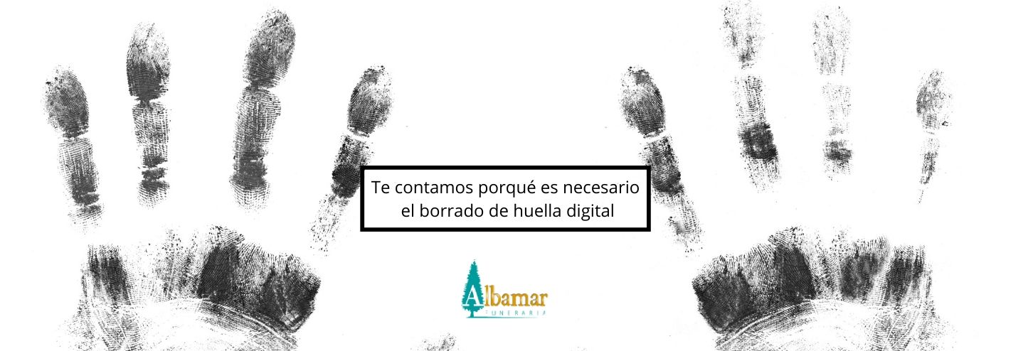 borrado huella digital, Funeraria Albamar